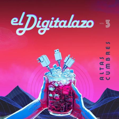 El Digitalazo Vol.3 Altas Cumbres